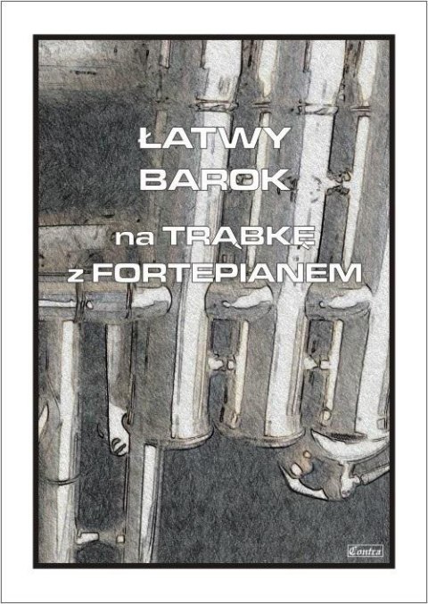 Łatwy Barok na trąbkę z fortepianem Łatwy Barok na trąbkę z fortepianem