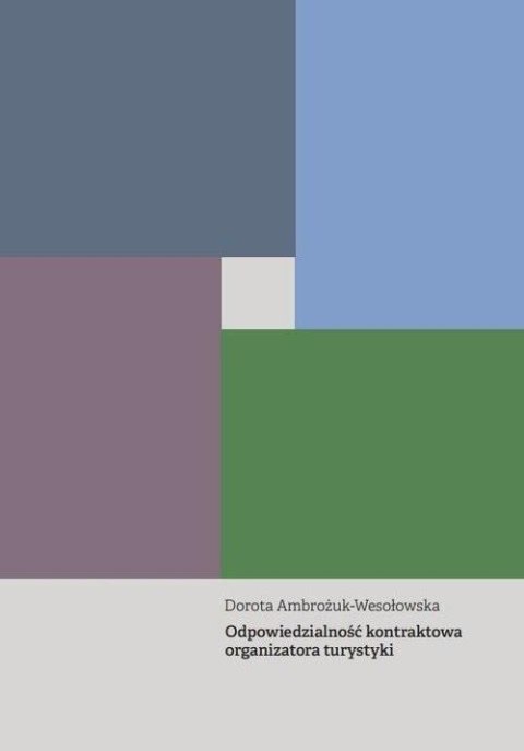 Odpowiedzialność kontraktowa organizatora turyst. Odpowiedzialność kontraktowa organizatora turyst.