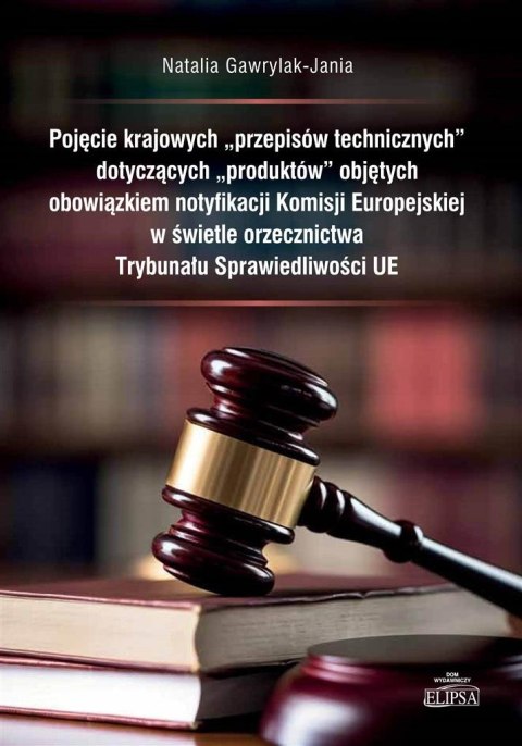 Pojęcie krajowych "przepisów technicznych".. Pojęcie krajowych "przepisów technicznych"..