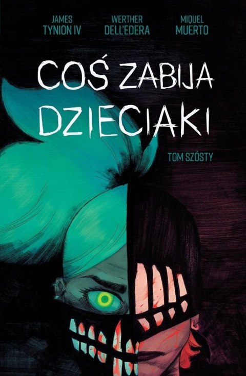 Coś zabija dzieciaki T.6 Coś zabija dzieciaki T.6