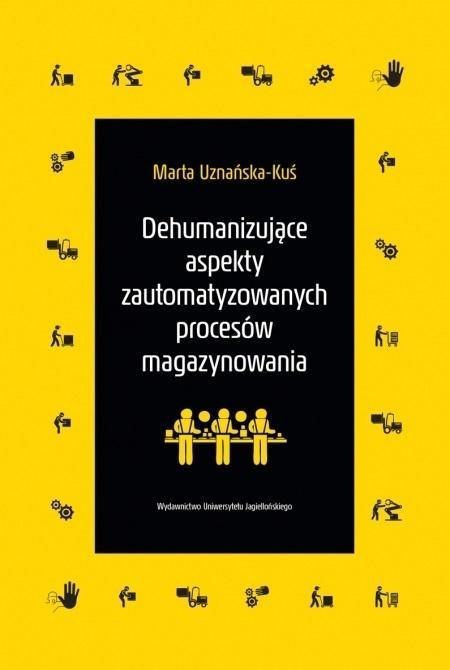Dehumanizujące aspekty zautomatyzowanych procesów Dehumanizujące aspekty zautomatyzowanych procesów