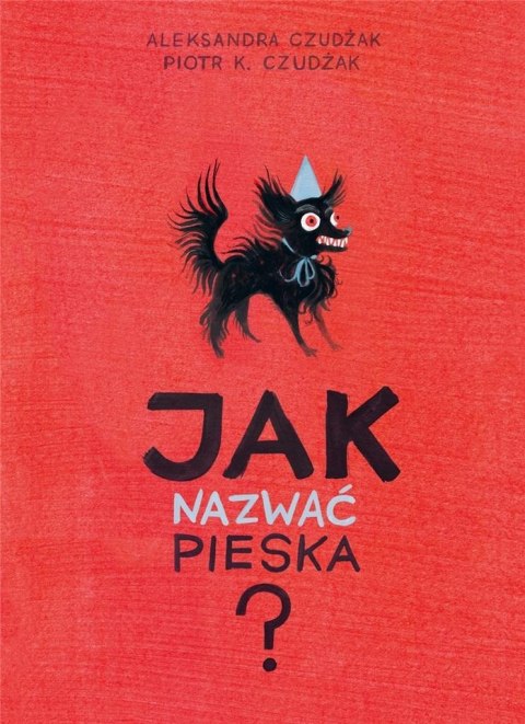 Jak nazwać pieska? Jak nazwać pieska?