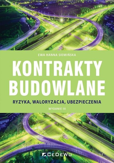 Kontrakty budowlane. Ryzyka, waloryzacja w.3 Kontrakty budowlane. Ryzyka, waloryzacja w.3