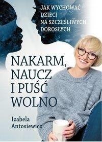 Nakarm naucz puść wolno Nakarm naucz puść wolno