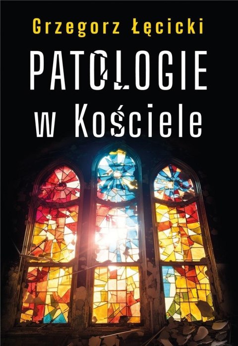 Patologie w Kościele Patologie w Kościele