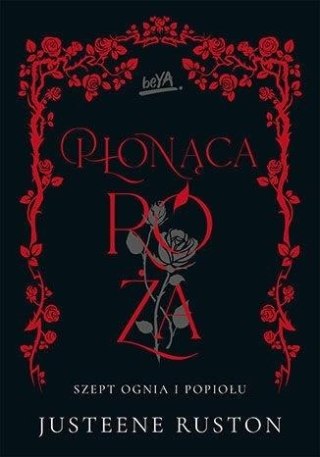 Płonąca róża. Seria Szept ognia i popiołu