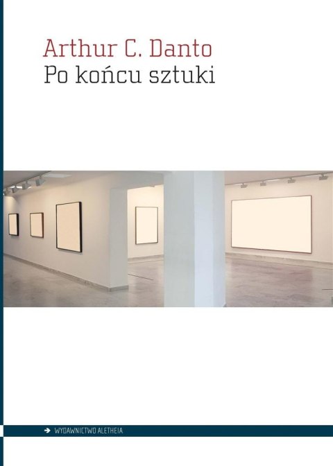 Po końcu sztuki. Sztuka współczesna i arena hist. Po końcu sztuki. Sztuka współczesna i arena hist.