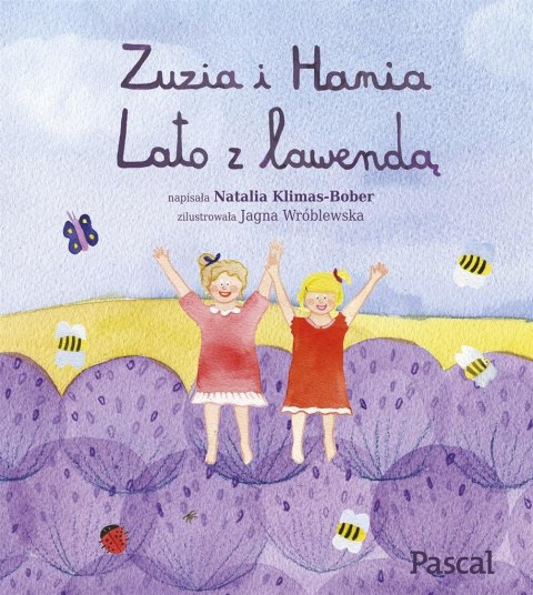 Zuzia i Hania. Lato z lawendą Zuzia i Hania. Lato z lawendą