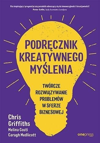 Podręcznik kreatywnego myślenia... Podręcznik kreatywnego myślenia...