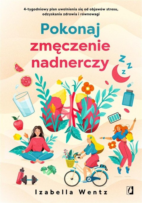 Pokonaj zmęczenie nadnerczy Pokonaj zmęczenie nadnerczy