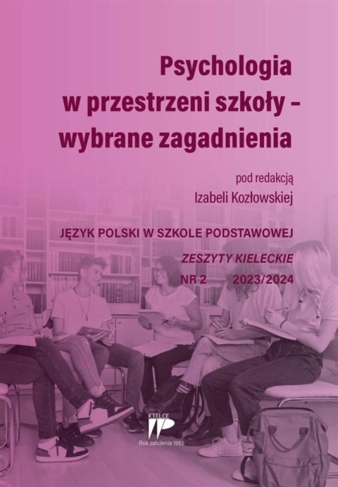 Psychologia w przestrzeni szkoły JPSP nr 2 2023/24 Psychologia w przestrzeni szkoły JPSP nr 2 2023/24