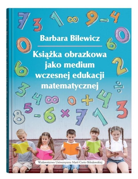 Książka obrazkowa jako medium wczesnej edukacji Książka obrazkowa jako medium wczesnej edukacji