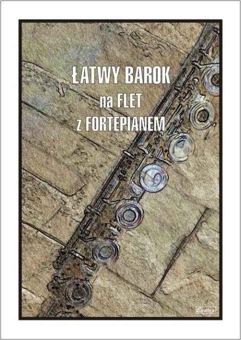 Łatwy barok na flet z fortepianem Łatwy barok na flet z fortepianem