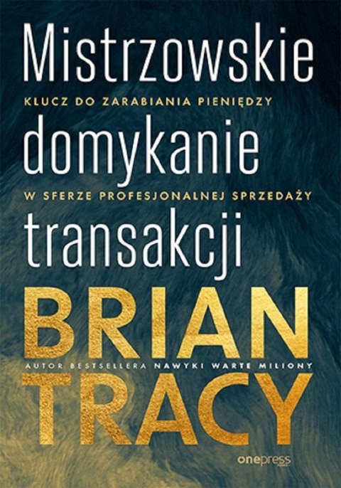 Mistrzowskie domykanie transakcji Mistrzowskie domykanie transakcji