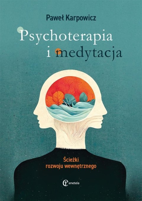 Psychoterapia i medytacja Psychoterapia i medytacja