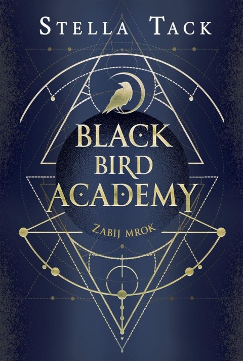 Black Bird Academy T.1 Zabij mrok Black Bird Academy T.1 Zabij mrok