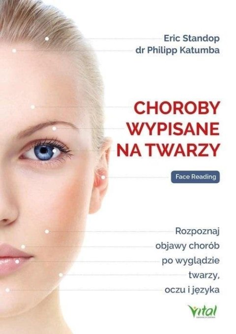 Choroby wypisane na twarzy Choroby wypisane na twarzy