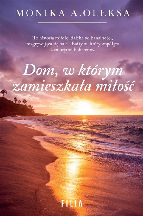 Dom, w którym zamieszkała miłość Dom, w którym zamieszkała miłość