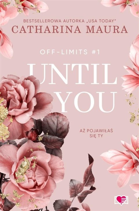 Off-Limits T.1 Until You. Aż pojawiłaś się ty Off-Limits T.1 Until You. Aż pojawiłaś się ty