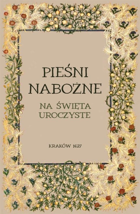 Pieśni nabożne na święta uroczyste Pieśni nabożne na święta uroczyste