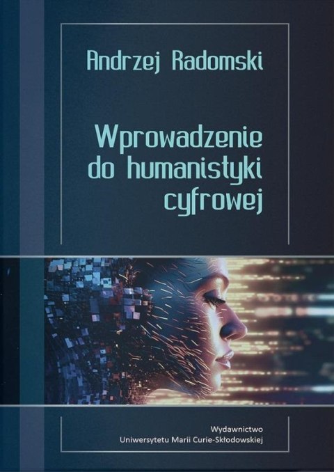 Wprowadzenie do humanistyki cyfrowej Wprowadzenie do humanistyki cyfrowej