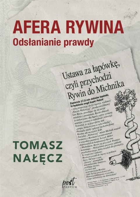 Afera Rywina. Odsłanianie prawdy Afera Rywina. Odsłanianie prawdy