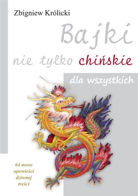 Bajki nie tylko chińskie dla wszystkich Bajki nie tylko chińskie dla wszystkich