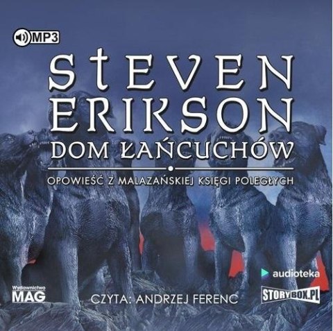 Malazańska Księga Poległych T.4 Dom łańcuchów CD Malazańska Księga Poległych T.4 Dom łańcuchów CD