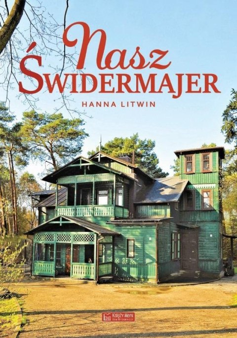 Nasz Świdermajer Nasz Świdermajer