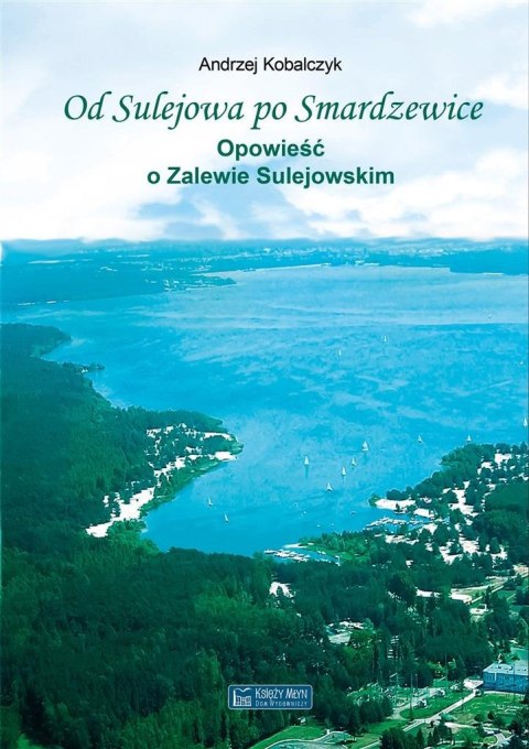 Od Sulejowa po Smardzewice Od Sulejowa po Smardzewice