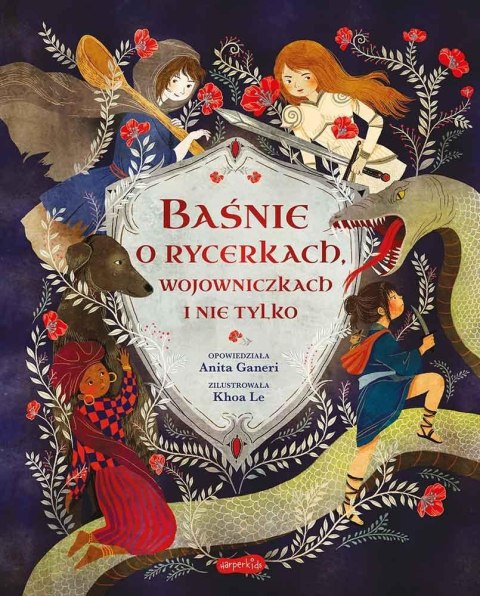 Baśnie o rycerkach, wojowniczkach i nie tylko Baśnie o rycerkach, wojowniczkach i nie tylko