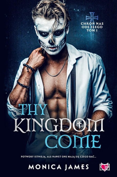 Chroń nas ode złego T.1 Thy Kingdom Come Chroń nas ode złego T.1 Thy Kingdom Come