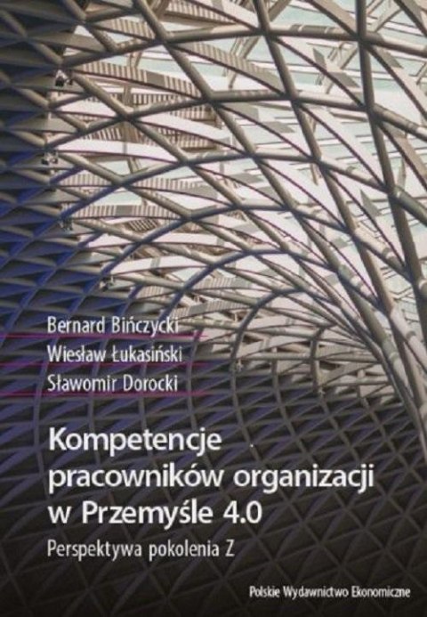 Kompetencje pracowników organizacji w Przemyśle... Kompetencje pracowników organizacji w Przemyśle...