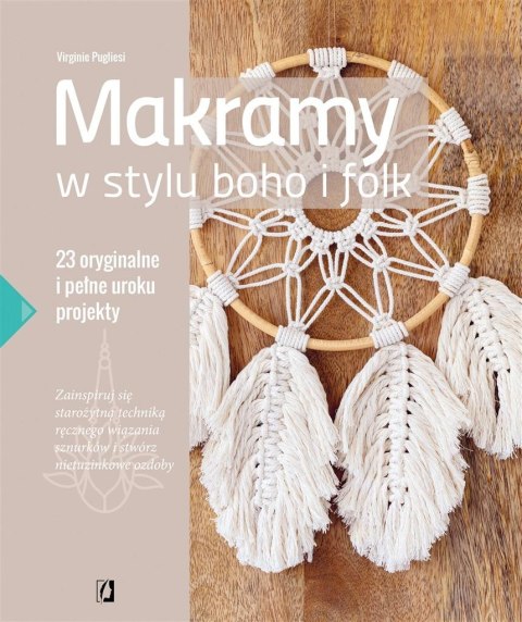 Makramy w stylu boho i folk Makramy w stylu boho i folk