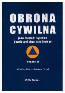 Obrona cywilna jako element systemu bezpieczeństwa Obrona cywilna jako element systemu bezpieczeństwa