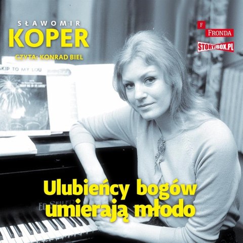 Ulubieńcy bogów umierają młodo audiobook Ulubieńcy bogów umierają młodo audiobook