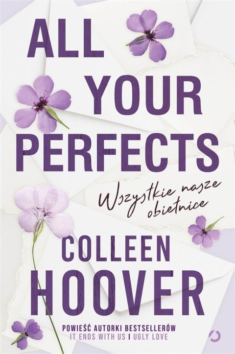 All Your Perfects. Wszystkie nasze obietnice All Your Perfects. Wszystkie nasze obietnice