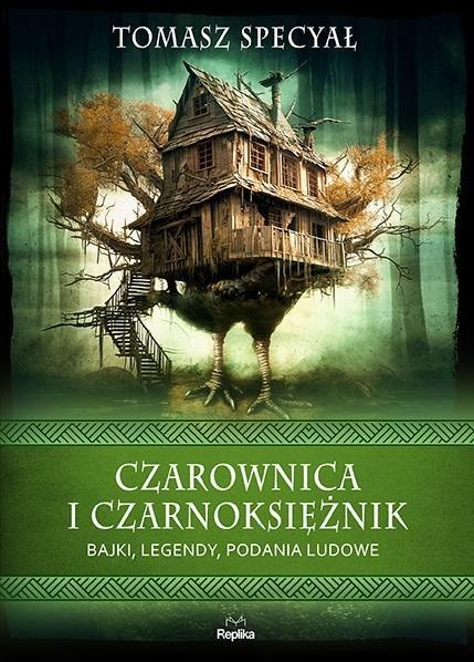 Czarownica i czarnoksiężnik. Bajki, legendy.. Czarownica i czarnoksiężnik. Bajki, legendy..