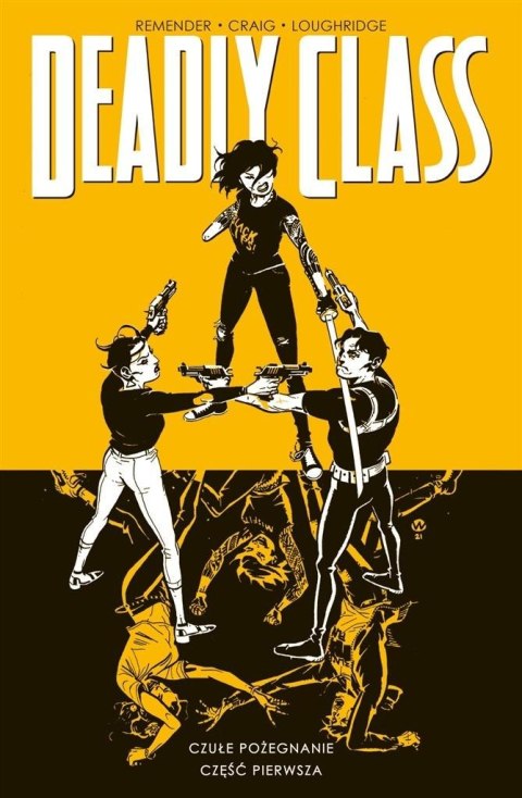 Deadly Class T.11 Czułe pożegnanie cz.1 Deadly Class T.11 Czułe pożegnanie cz.1