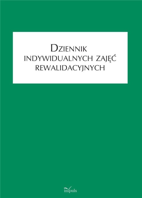 Dziennik indywidualnych zajęć rewalidacyjnych Dziennik indywidualnych zajęć rewalidacyjnych
