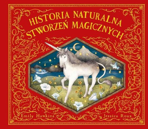 Historia naturalna stworzeń magicznych Historia naturalna stworzeń magicznych