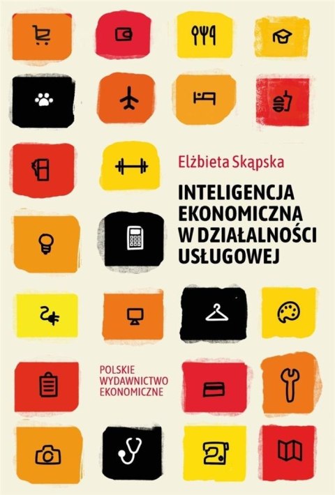 Inteligencja ekonomiczna w działalności usługowej Inteligencja ekonomiczna w działalności usługowej