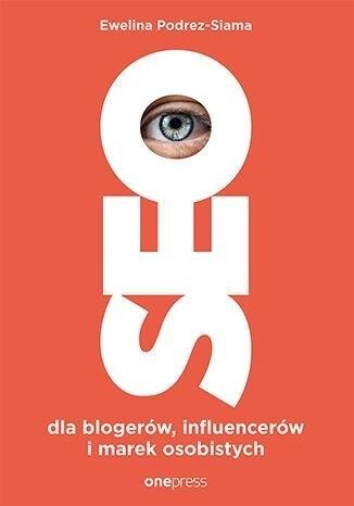 SEO dla blogerów, influencerów i marek osobistych SEO dla blogerów, influencerów i marek osobistych