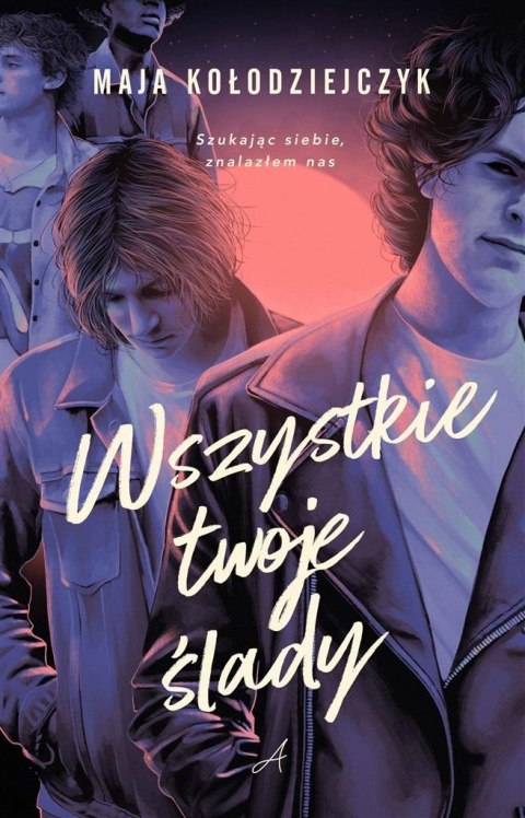 Wszystkie twoje ślady Wszystkie twoje ślady