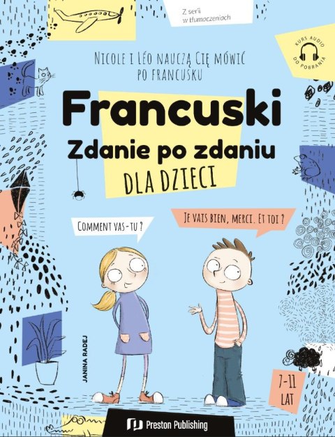 Francuski dla dzieci. Zdanie po zdaniu Francuski dla dzieci. Zdanie po zdaniu