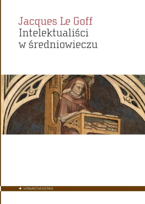 Intelektualiści w średniowieczu Intelektualiści w średniowieczu