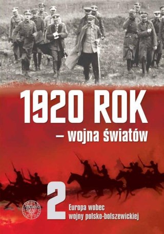 1920 rok - wojna światów T.2 Europa wobec wojny...
