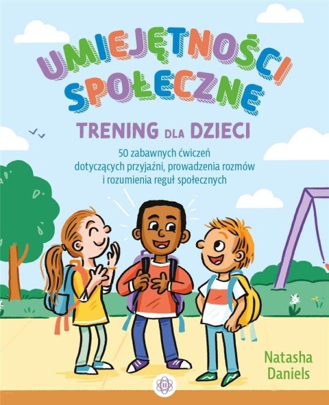 Umiejętności społeczne. Trening dla dzieci w.2 Umiejętności społeczne. Trening dla dzieci w.2