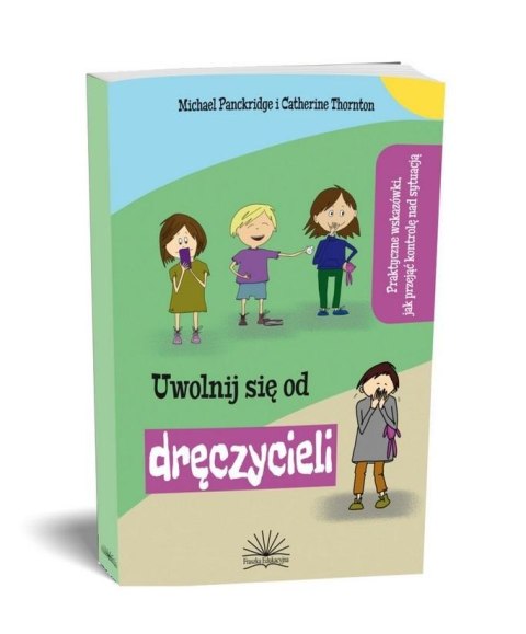 Uwolnij się od dręczyciela Uwolnij się od dręczyciela