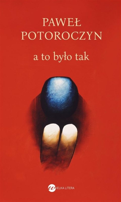 A to było tak A to było tak
